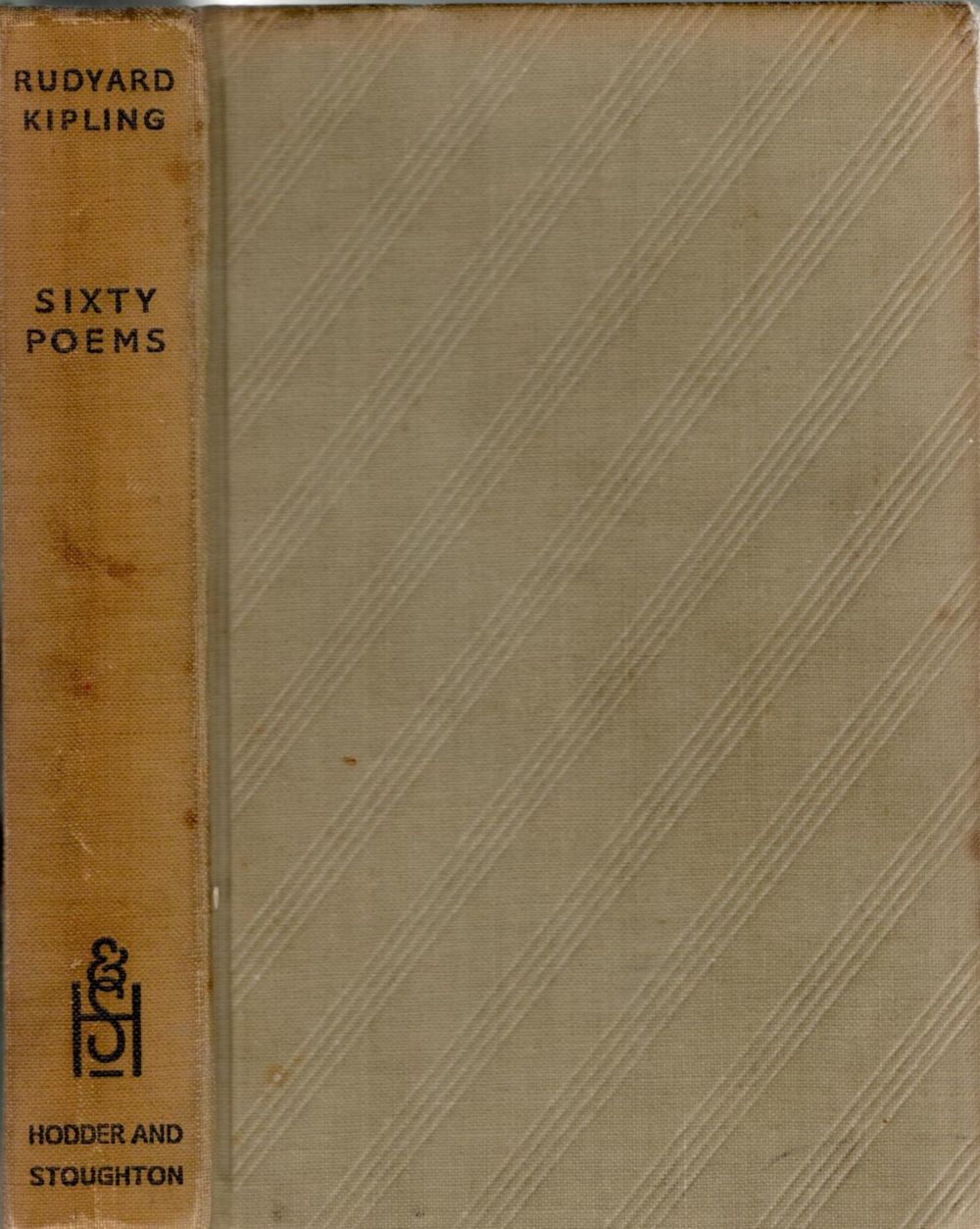 Lot 462: Rudyard Kipling Hardback Book Titled Sixty Poems. Published...