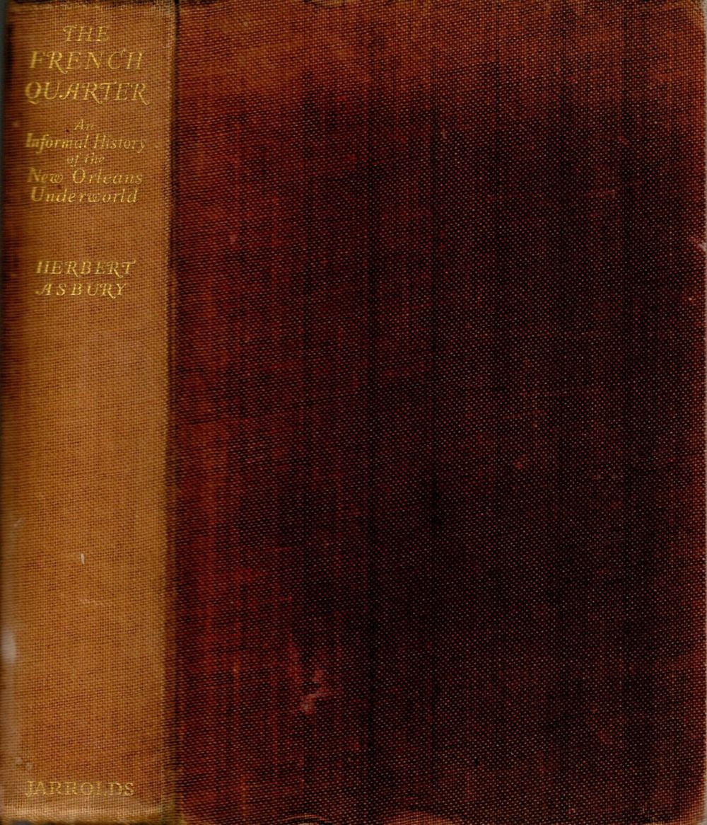 Lot 464: The French Quarter An Informal History of the...