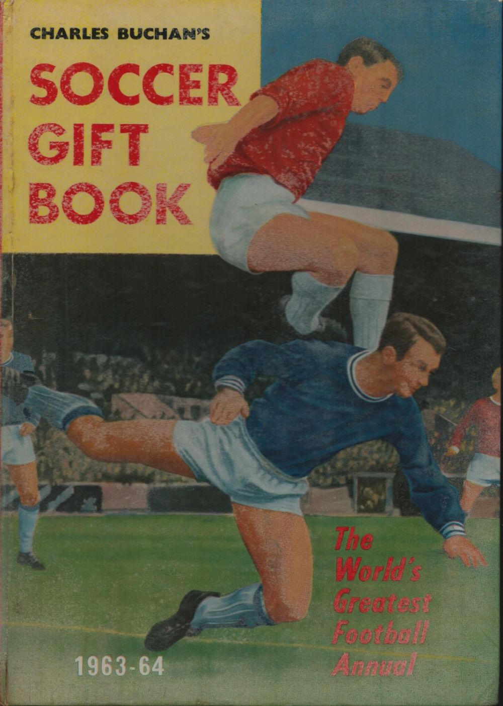 Lot 545: Football, 1963/64 vintage Soccer Gift Book, once known...