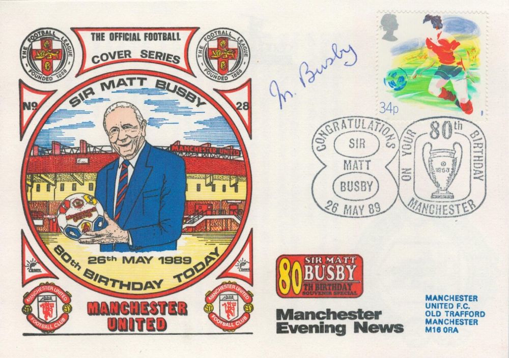 Lot 565: Matt Busby, a signed 80th Birthday Dawn FDC....