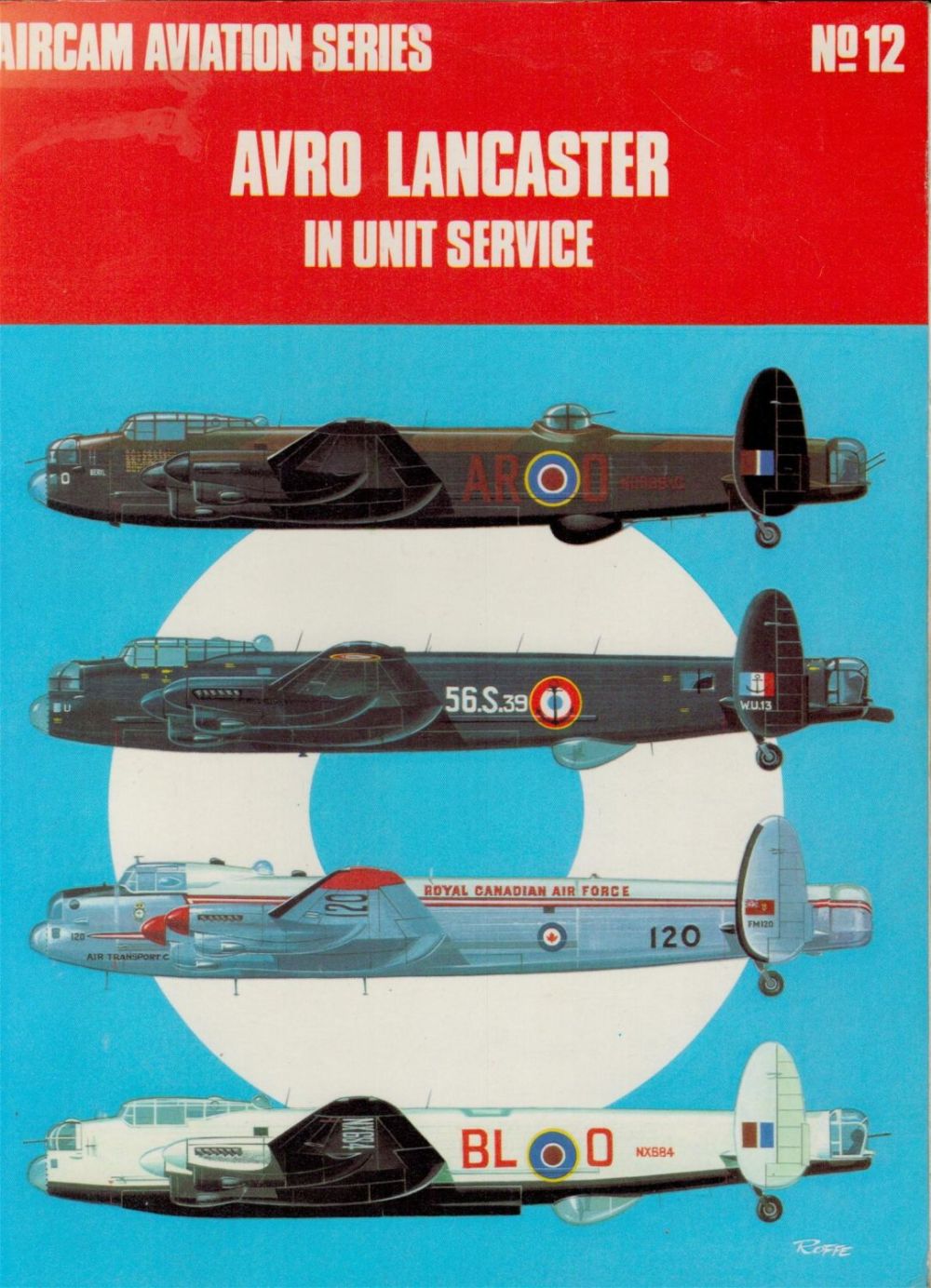 Lot 266: Avro Lancaster In Unit Service 2nd Edition Paperback Book By Mike Garbett and Brian Goulding.