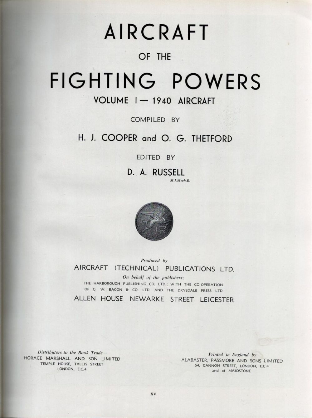 Lot 272: Aircraft Of The Fighting Powers Volume 1 1940 Aircraft Hardback Book By H.J Cooper and O.G.