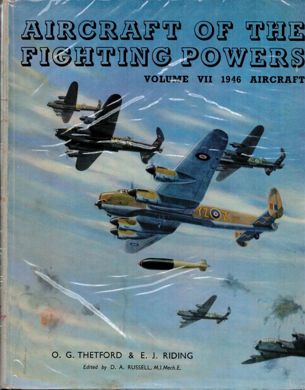 Lot 275: Aircraft Of The Fighting Powers Volume VII 1946 Aircraft Hardback Book By O.G. Thetford and E.J.