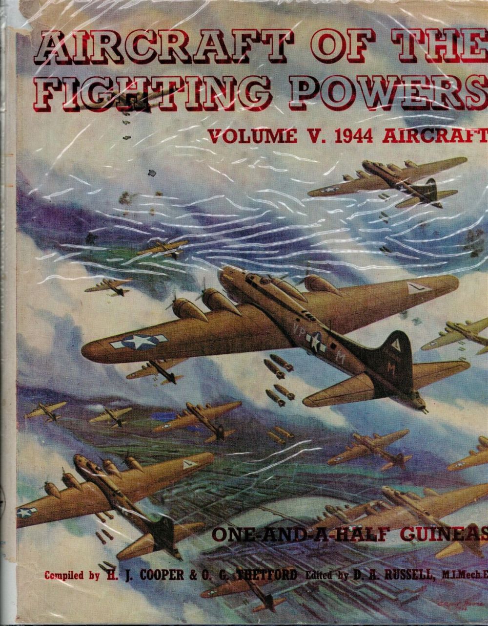 Lot 276: Aircraft Of The Fighting Powers Volume V 1944 Aircraft Hardback Book By H.J Cooper and O.G.