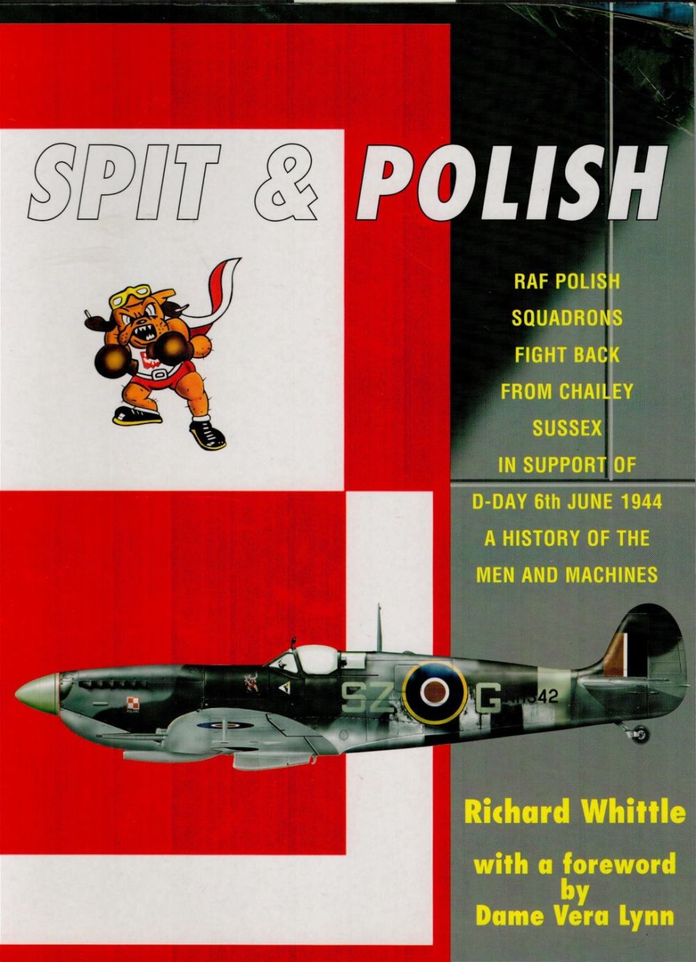 Lot 288: Dame Vera Lynn and Author Signed Spit and Polish RAF Polish Squadrons Fight Back From Chailey Sussex