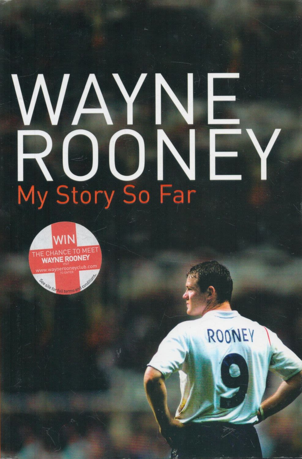 Lot 595: Wayne Rooney- My Story So Far Hardback Book....