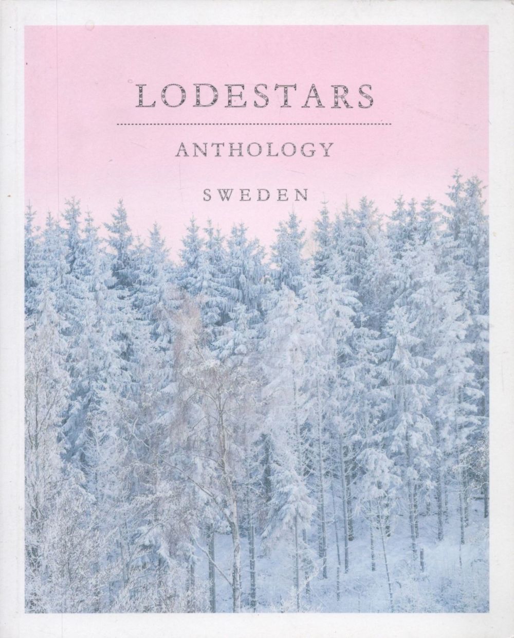 Lot 116: Lodestars Anthology (Sweden) Edited by Sarah Kelleher and...