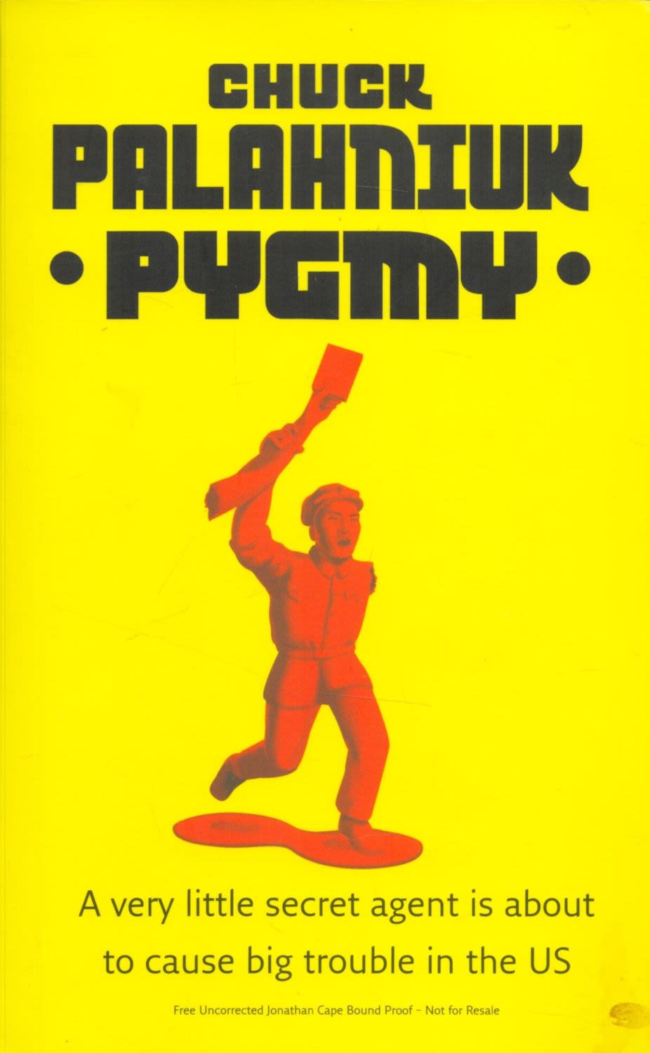 Lot 117: Pygmy by Chuck Palahniuk 2009 Proof Copy Softback...