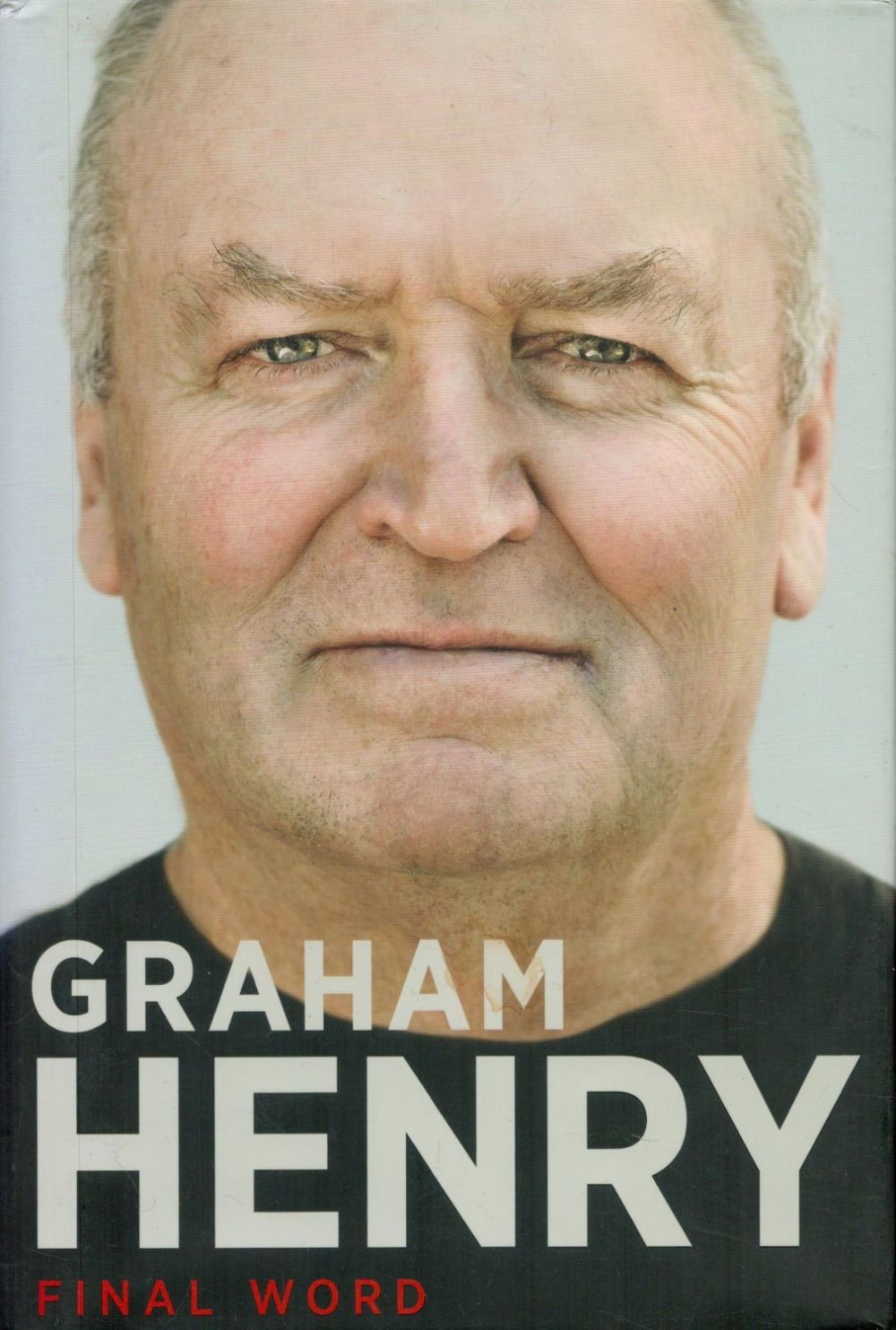 Lot 181: Graham Henry Signed Book Final Word by Graham...