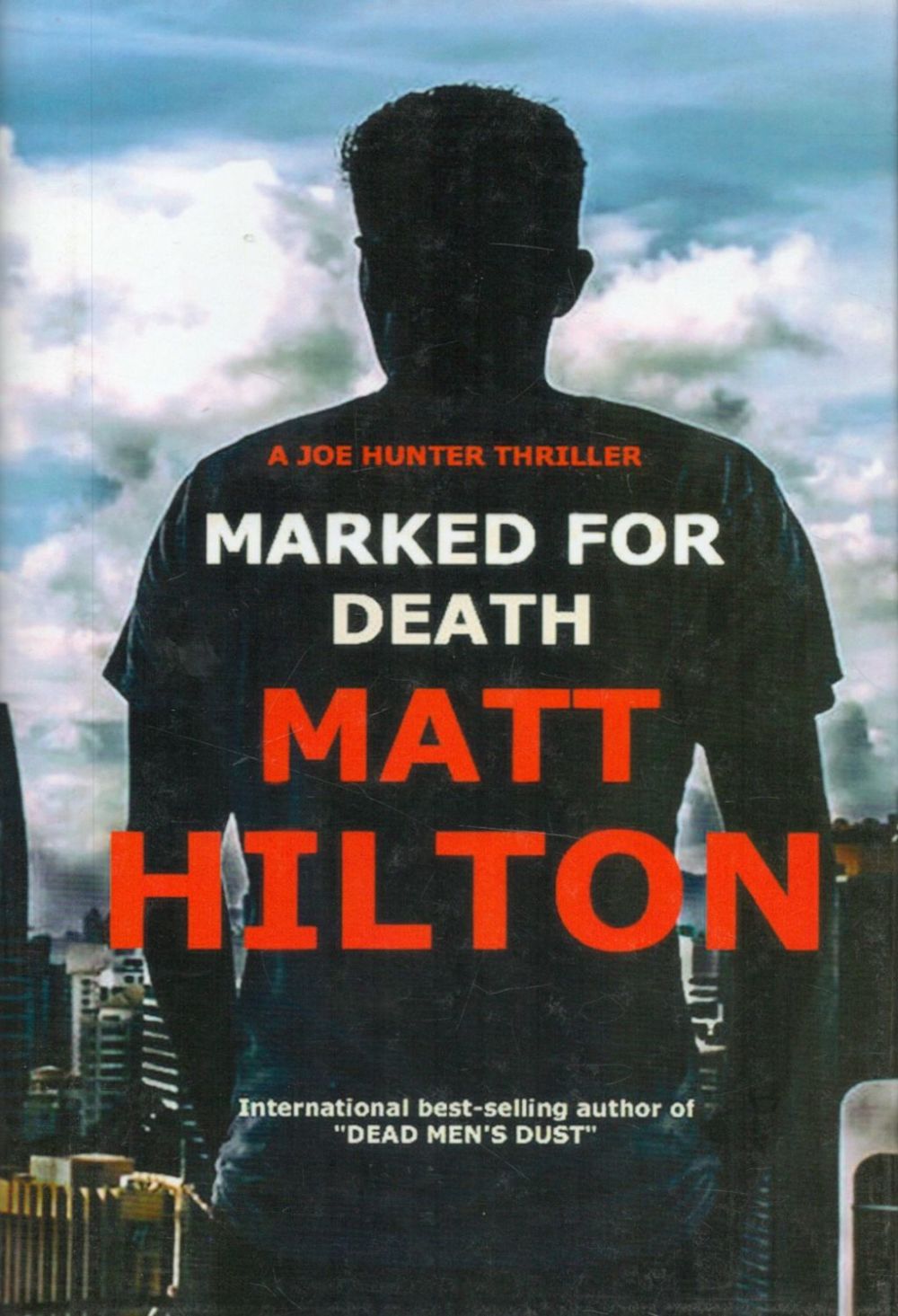 Lot 229: Matt Hilton Signed Book Marked For Death by...
