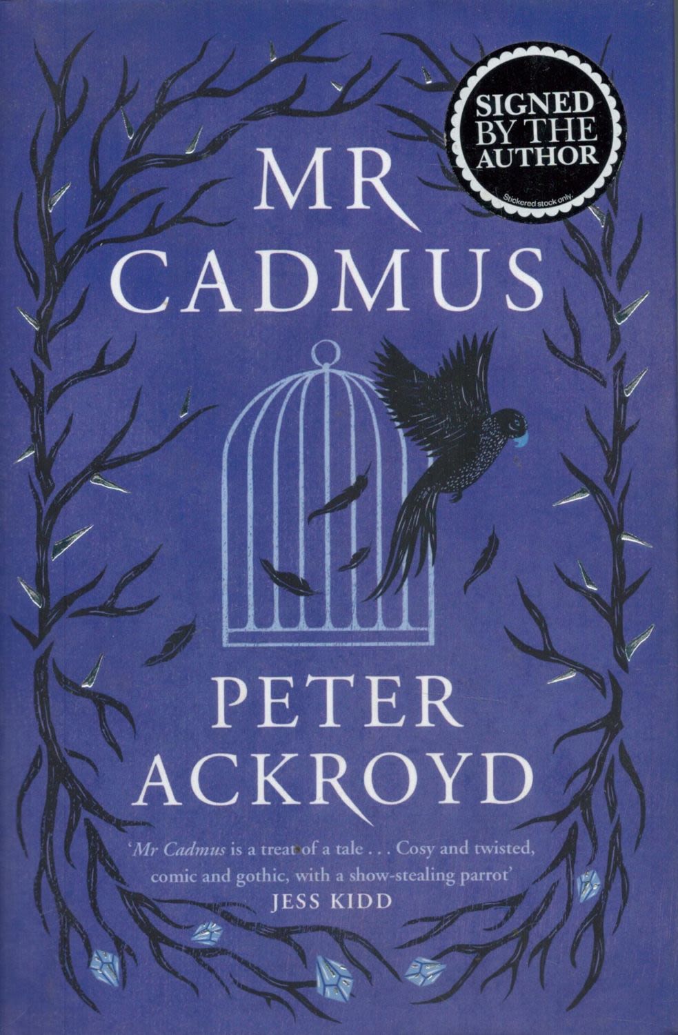 Lot 233: Peter Ackroyd Signed Book Mr Cadmus by Peter...