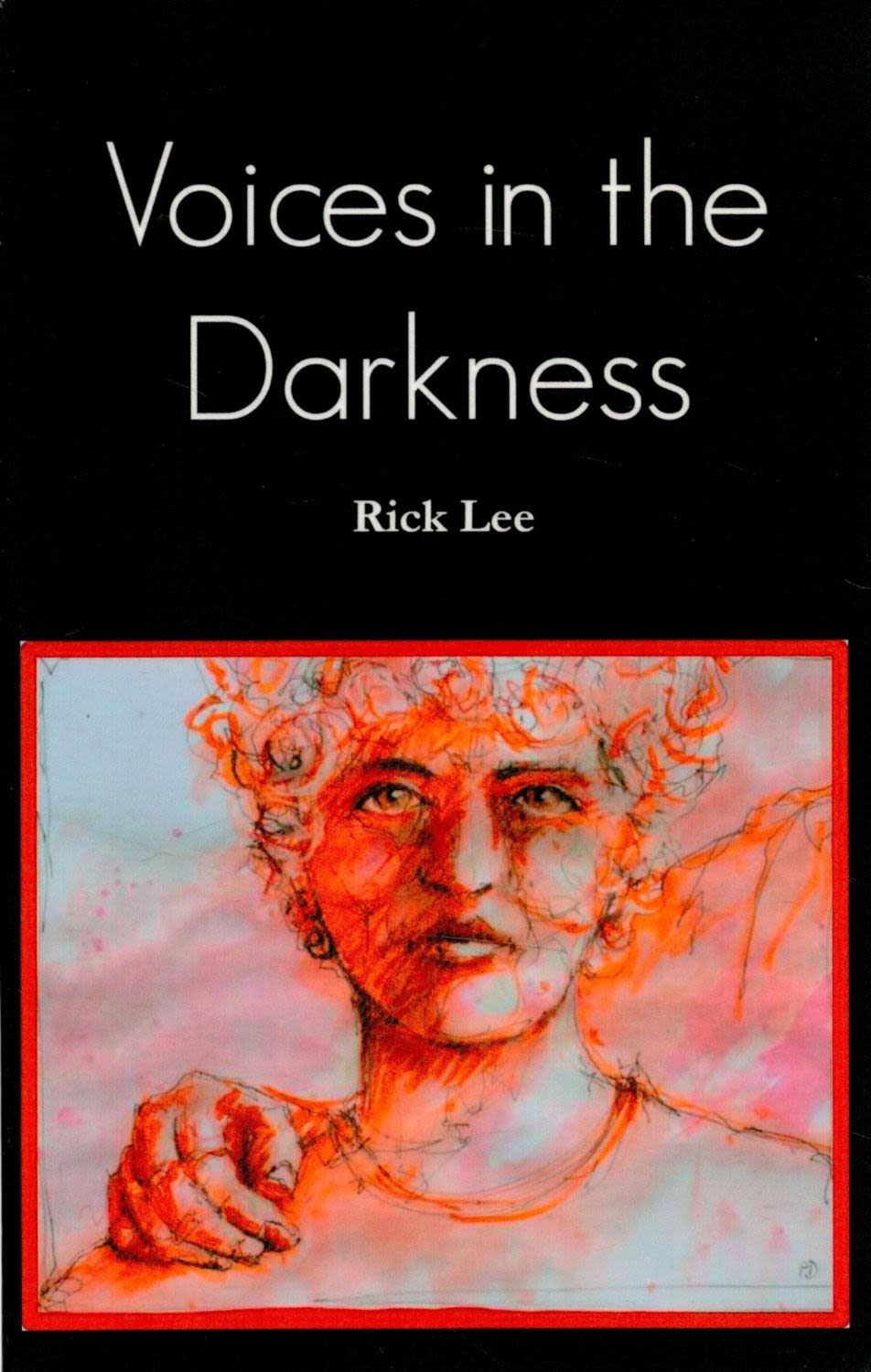 Lot 239: Rick Lee Signed Book Voices in the Darkness...
