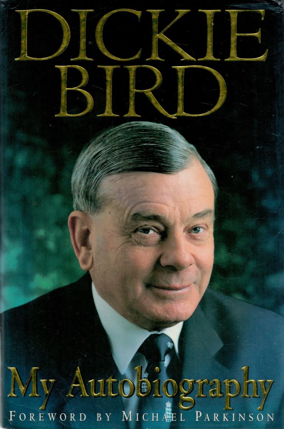 Lot 254: Dickie Bird Signed Book My Autobiography Hardback Book...