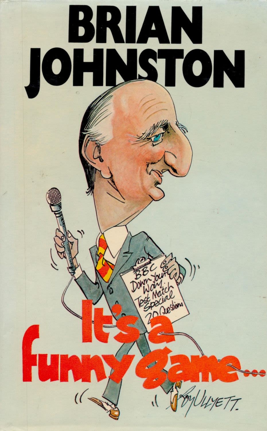 Lot 265: Brian Johnston Signed Book It's A Funny Game…...