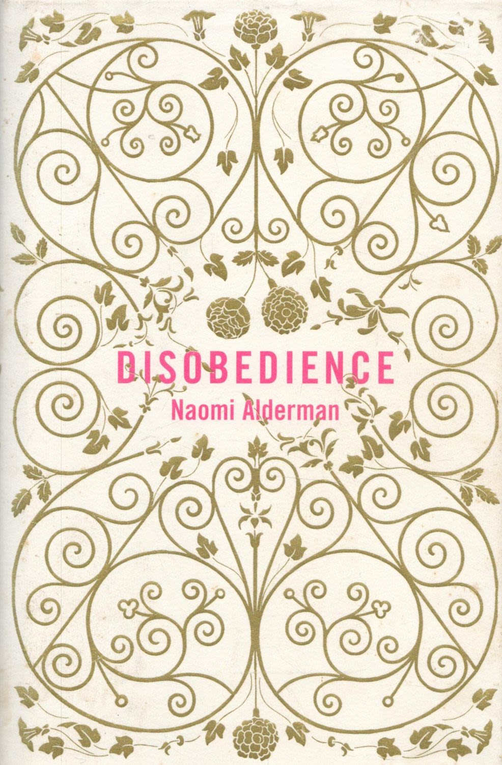 Lot 267: Naomi Alderman Signed Book Disobedience Hardback Book 2006...
