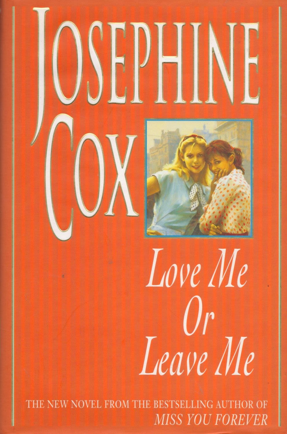 Lot 328: Josephine Cox Signed Book Love Me or Leave...