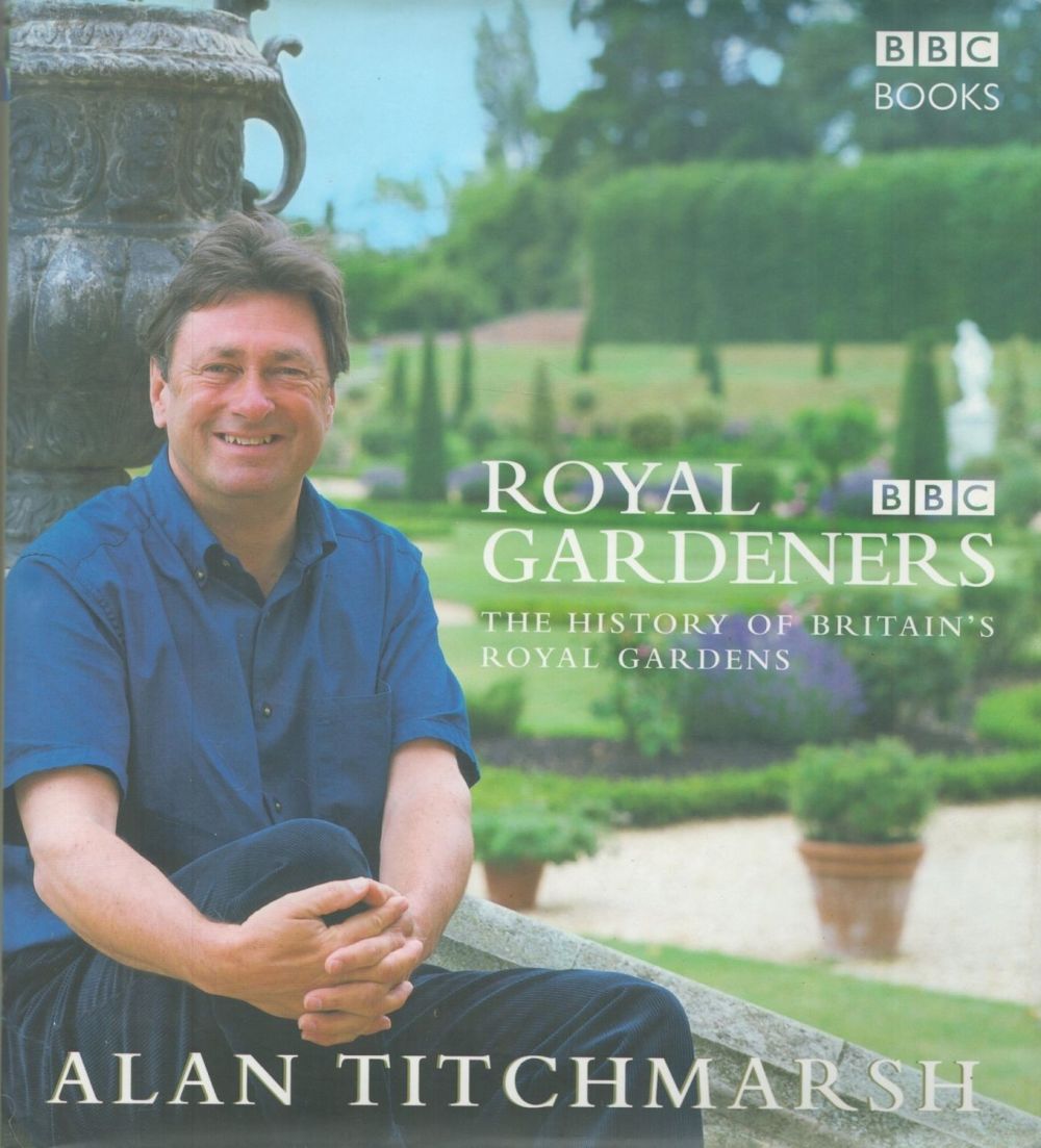 Lot 383: Alan Titchmarsh Signed Book Royal Gardeners Hardback Book...
