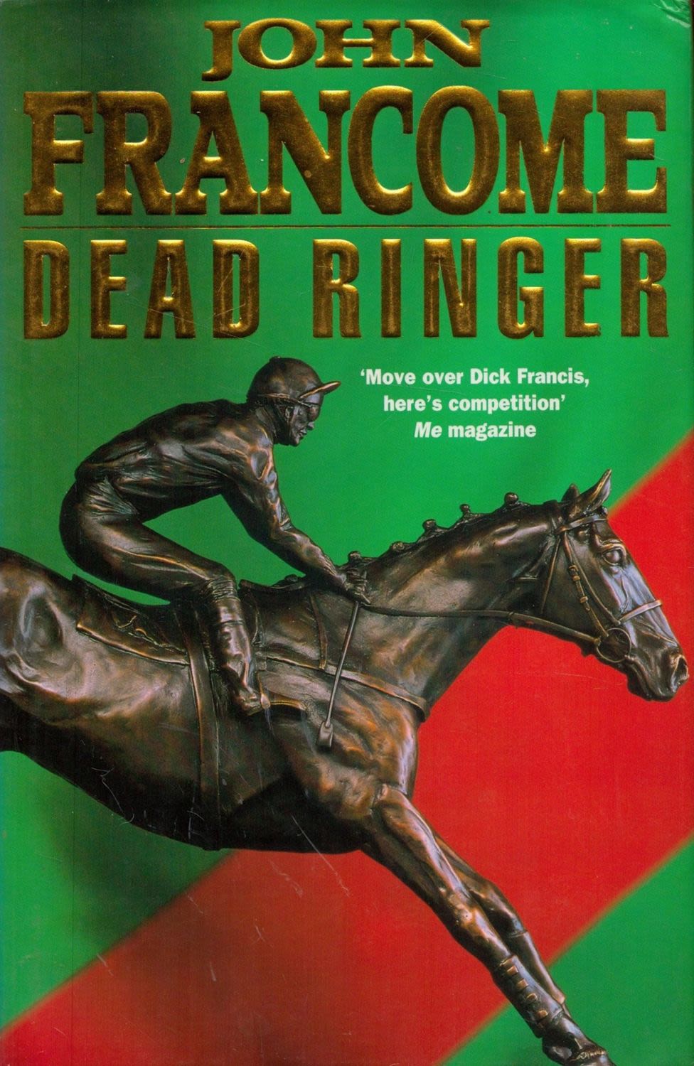 Lot 388: John Francome Signed Book Dead Ringer Hardback Book...