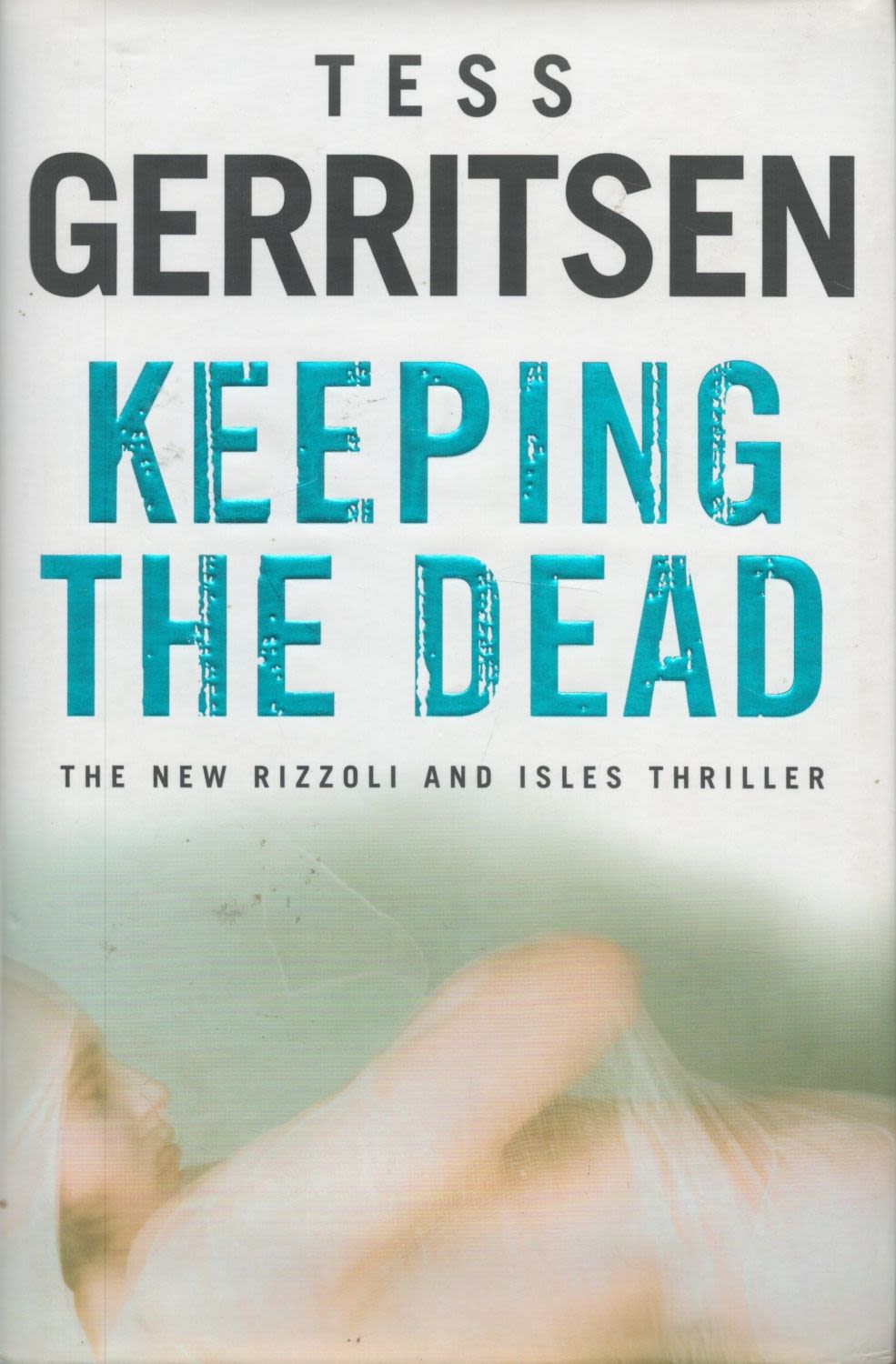 Lot 396: Tess Gerritsen Signed Book Keeping The Dead Hardback...