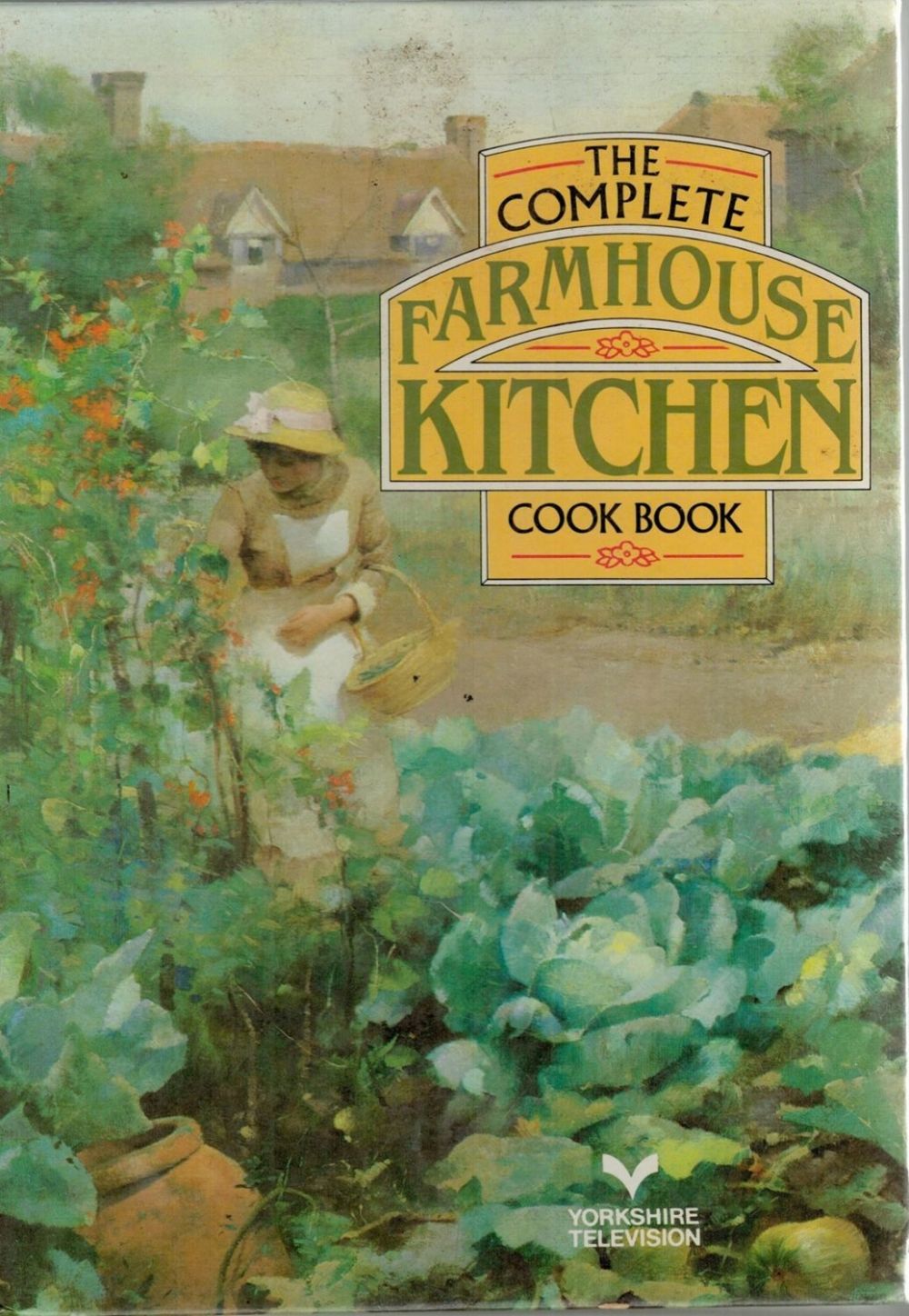 Lot 473: The Complete Farmhouse Kitchen Cookbook. First Published in...