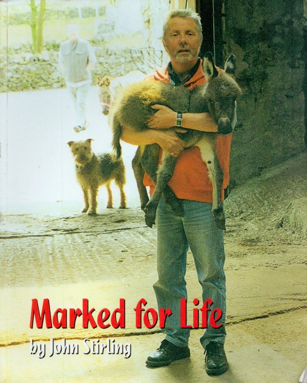 Lot 484: John Stirling Signed Book Marked for Life 2000...