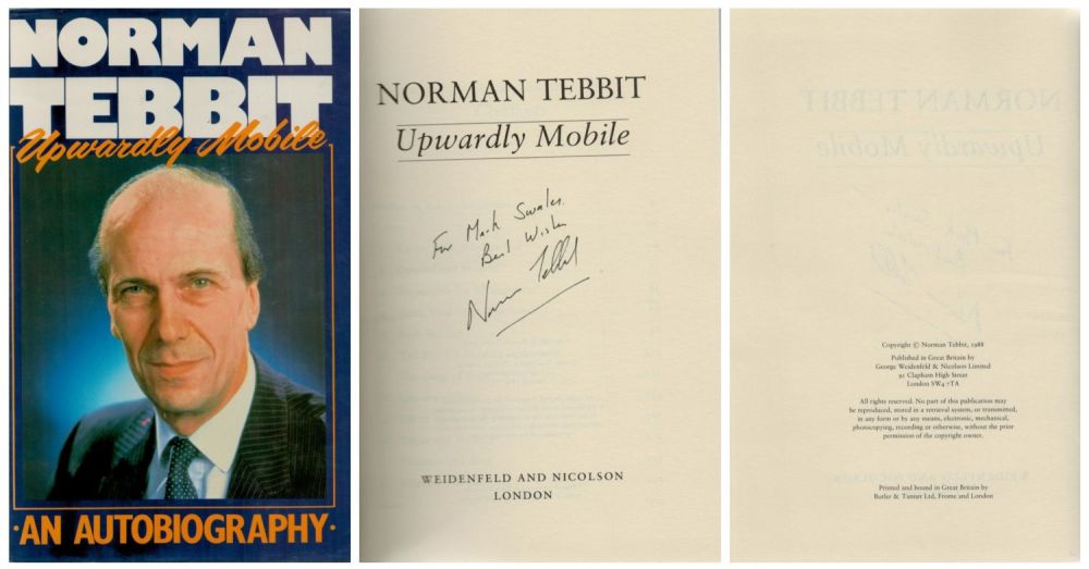 Lot 218: Norman Tebbit Signed. Upwardly Mobile-An Autobiography Hardback Book....