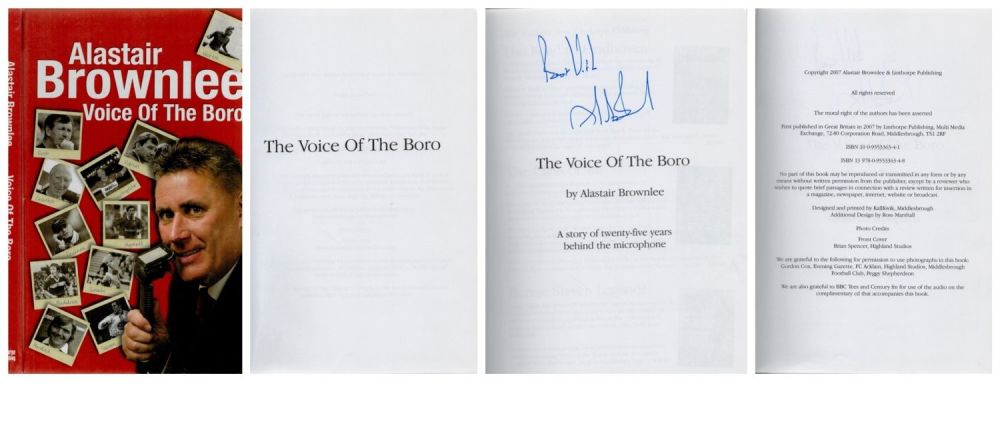 Lot 220: Alastair Brownlee Signed. The Voice Of The Boro-A...