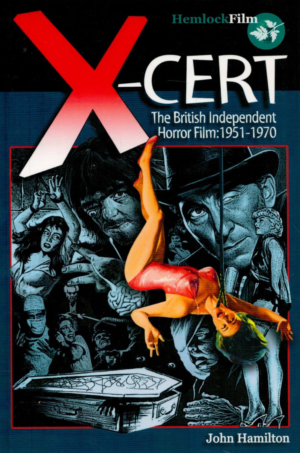 Lot 355: X-Cert The British Independent Horror Film: 1951-1970 First...