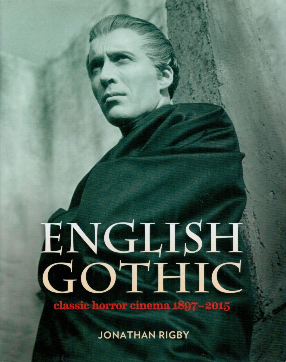 Lot 364: English Gothic Classic Horror Cinema 1897-2015. UNSIGNED. Published...