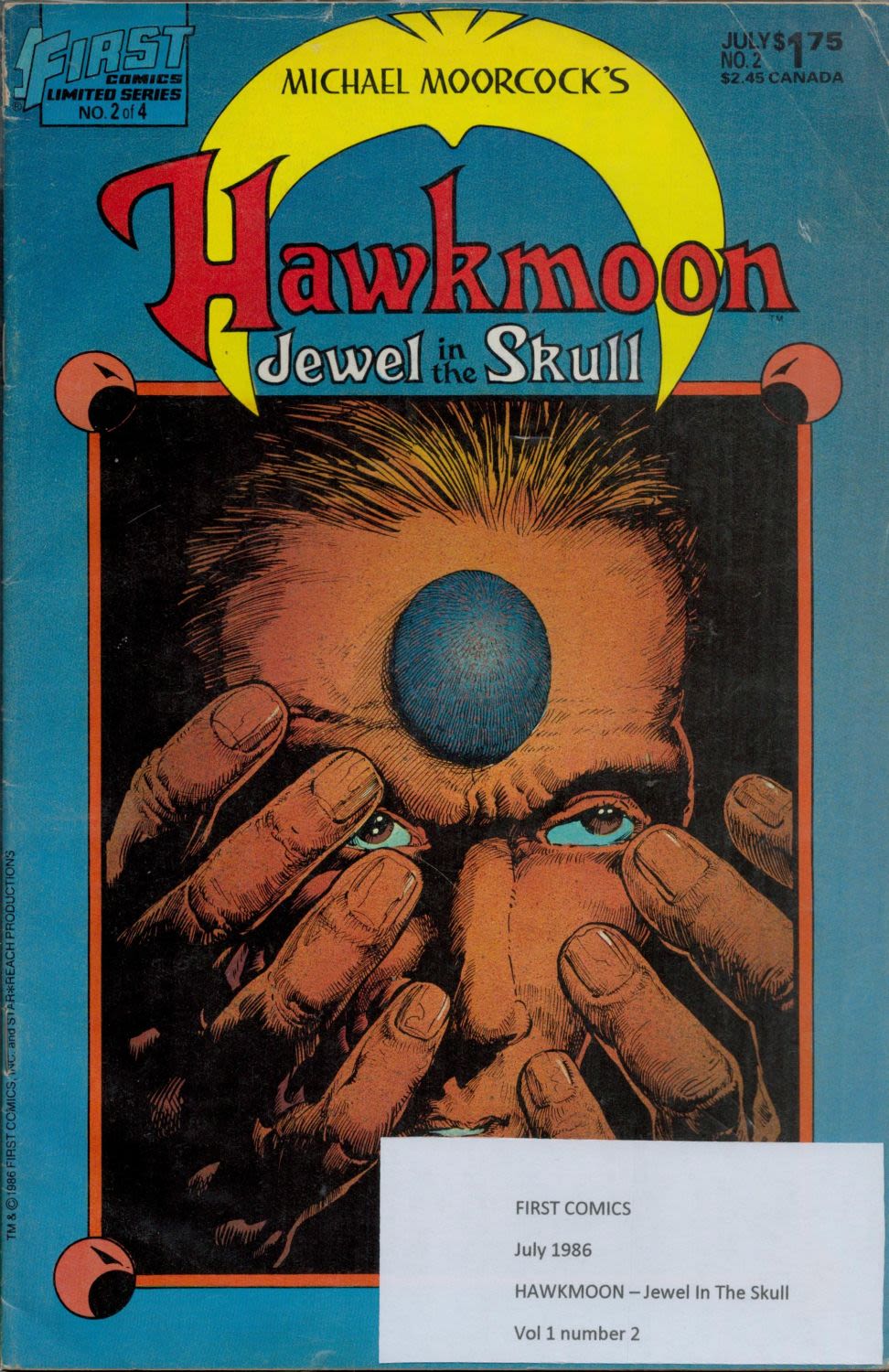 Lot 470: First Comics Hawkmoon Jewel in the Skull July...