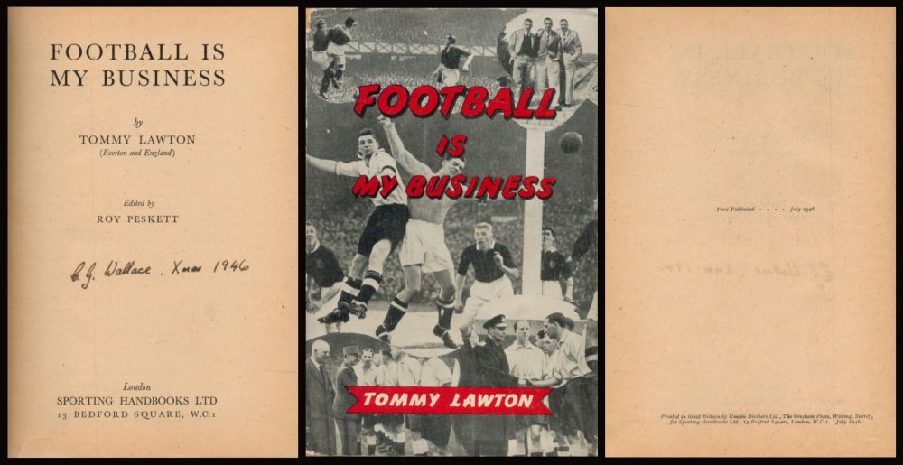 Lot 485: Tommy Lawton Football is My Business. Hardback First...