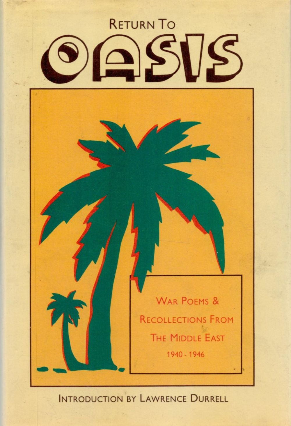 Lot 66: Return to Oasis. War poems and recollections from...