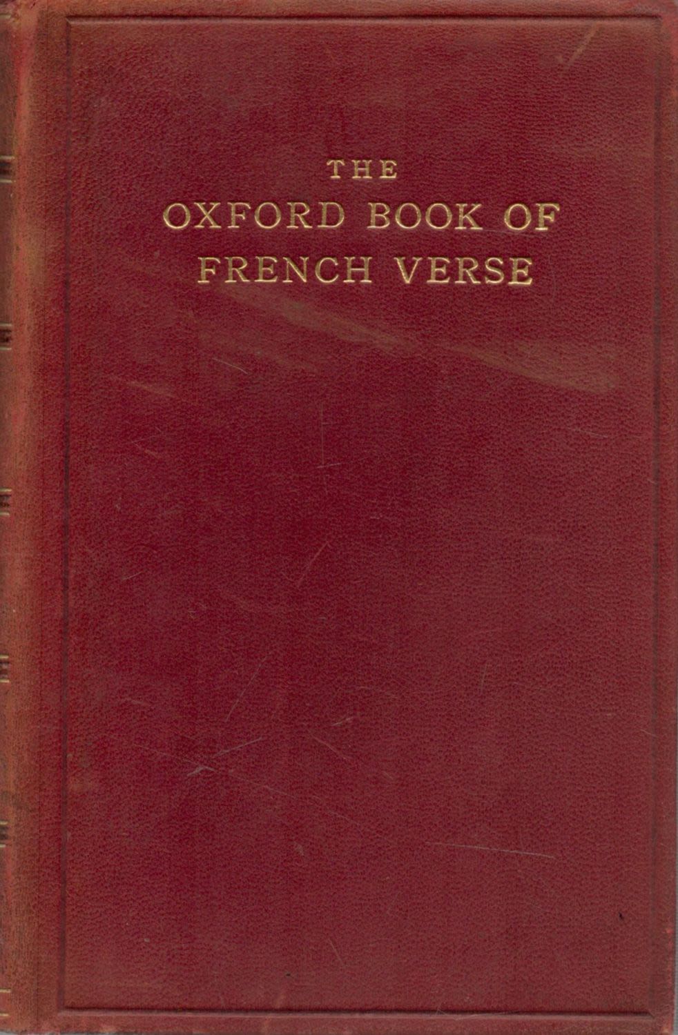 Lot 607: The Oxford Book of French Verse - XIIIth...