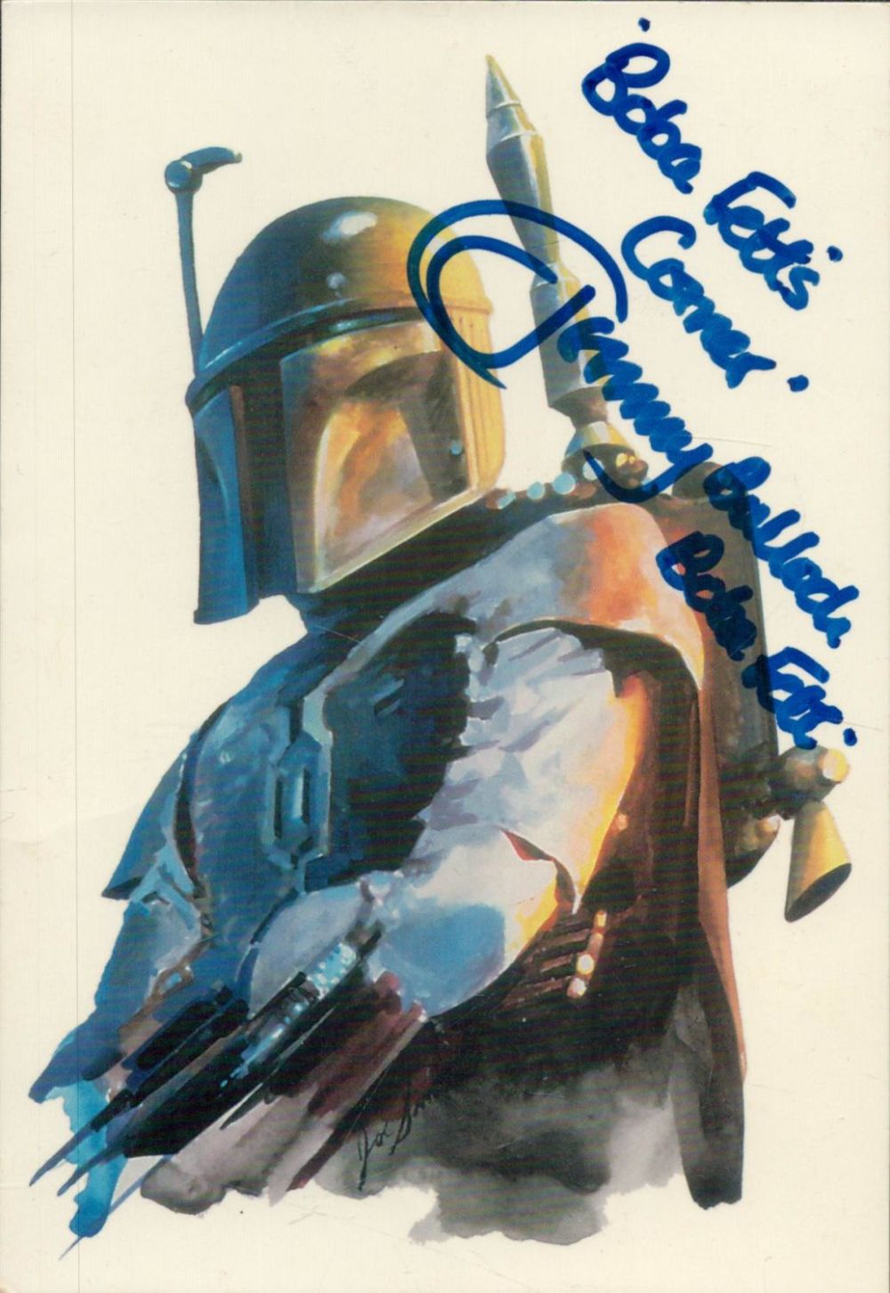 Lot 67: Jeremy Bulloch signed 6x4inch colour Boba Fett's postcard....