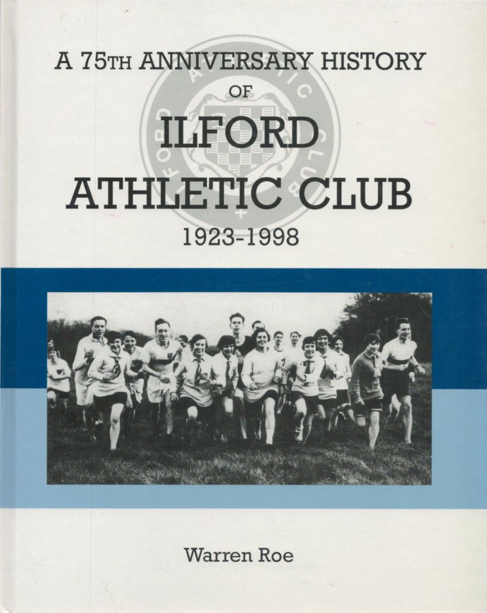 Lot 278: Book. Warren Roe Signed 75th Anniversary History of...