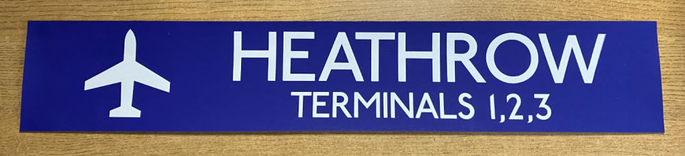 Lot 305: Heathrow Terminal 1, 2, 3 temporary station sign....