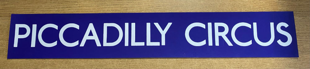Lot 307: London Underground Piccadilly Circus Temporary sign. Good condition....