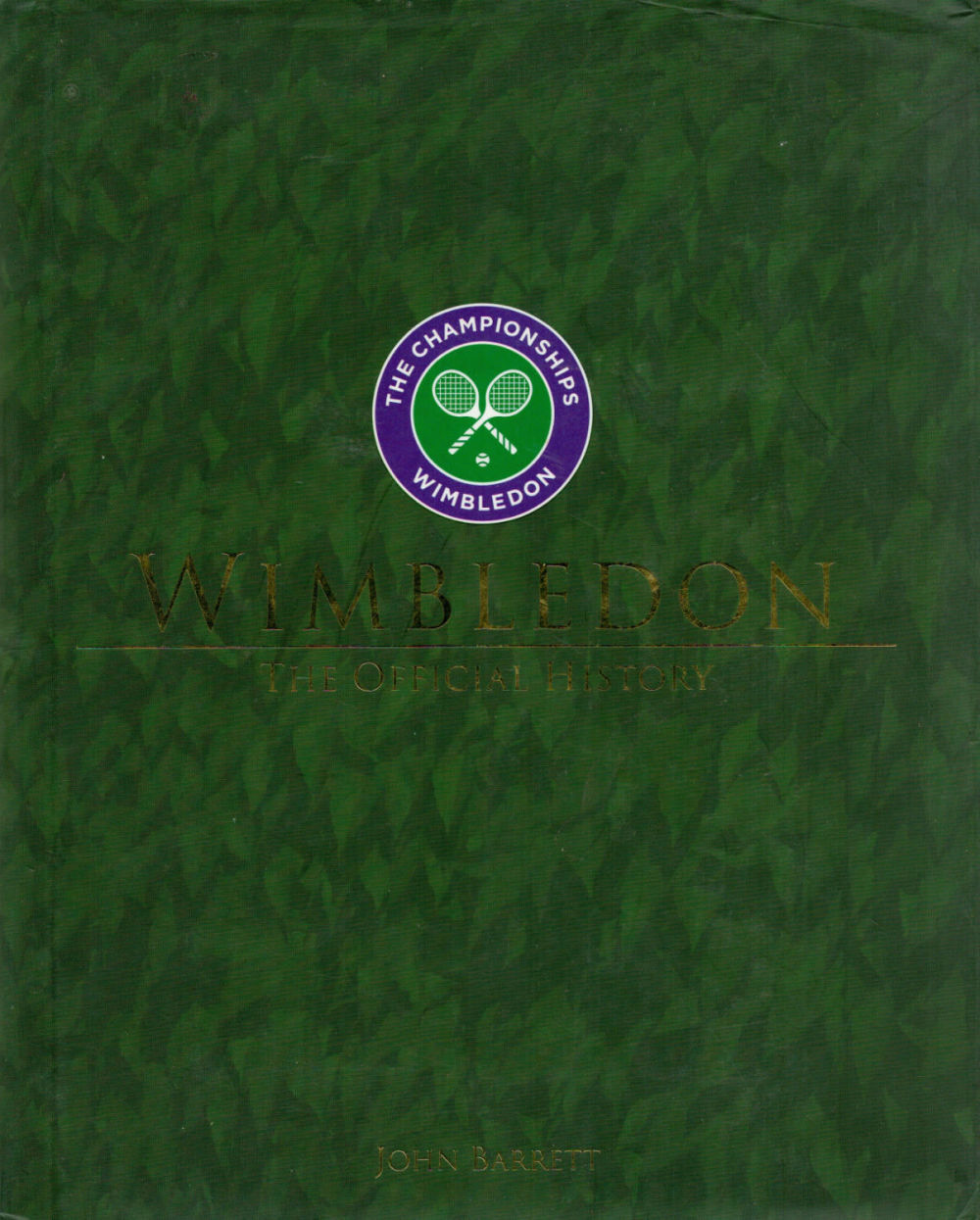 Lot 506: Wimbledon, the official history hardback book. First edition,...