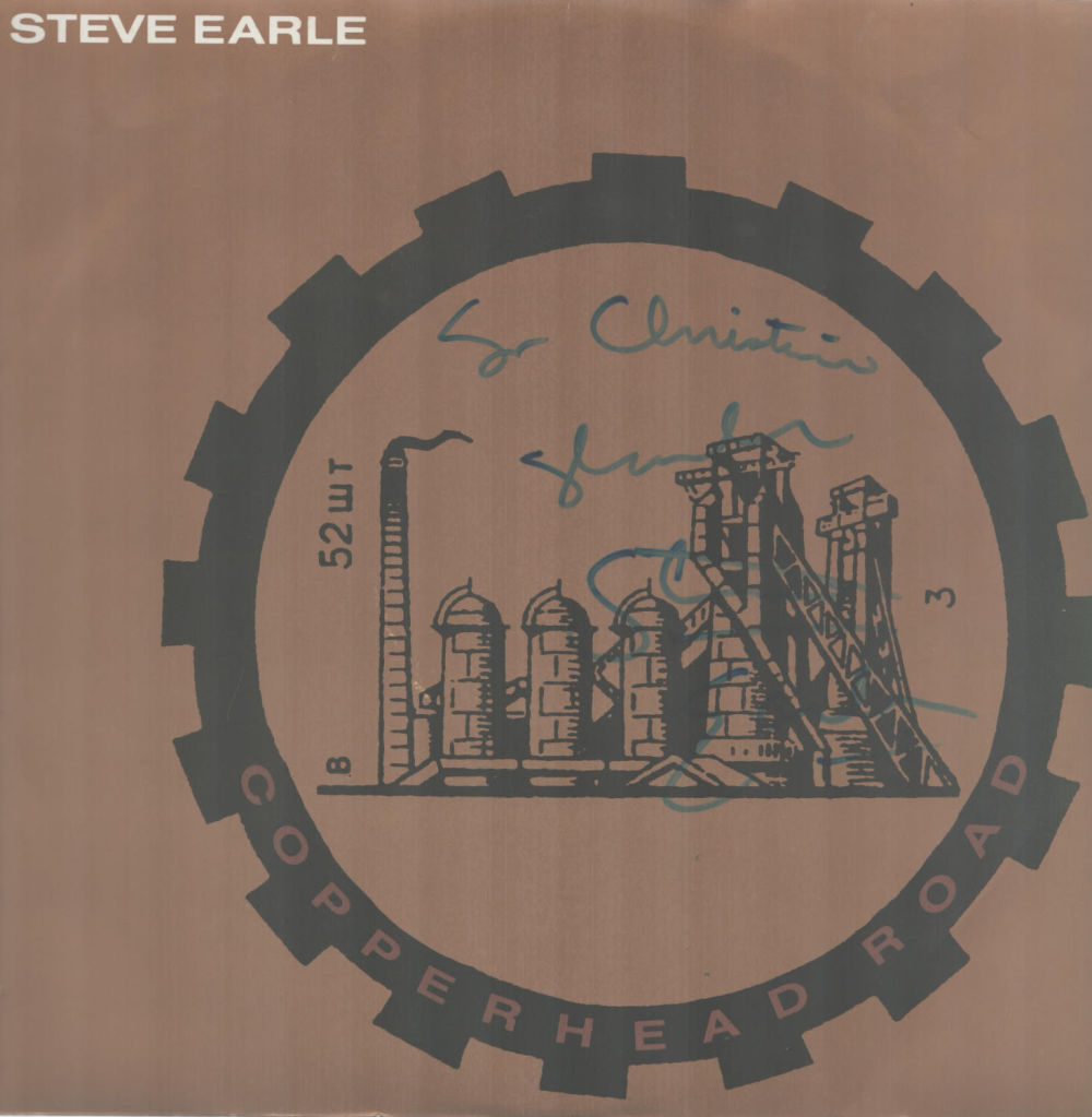 Lot 680: Steve Earle Copperhead Road signed and dedicated LP....