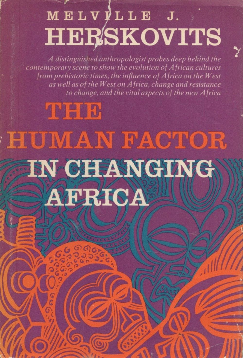 Lot 136: The Human Factor in Changing Africa by Melville...