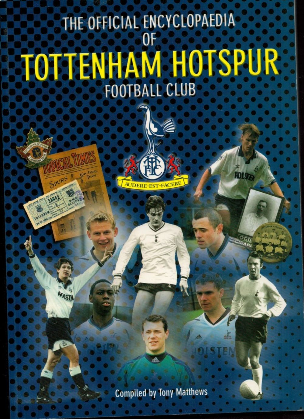Lot 219: The Official Encyclopaedia of Tottenham Hotspur Football Club....