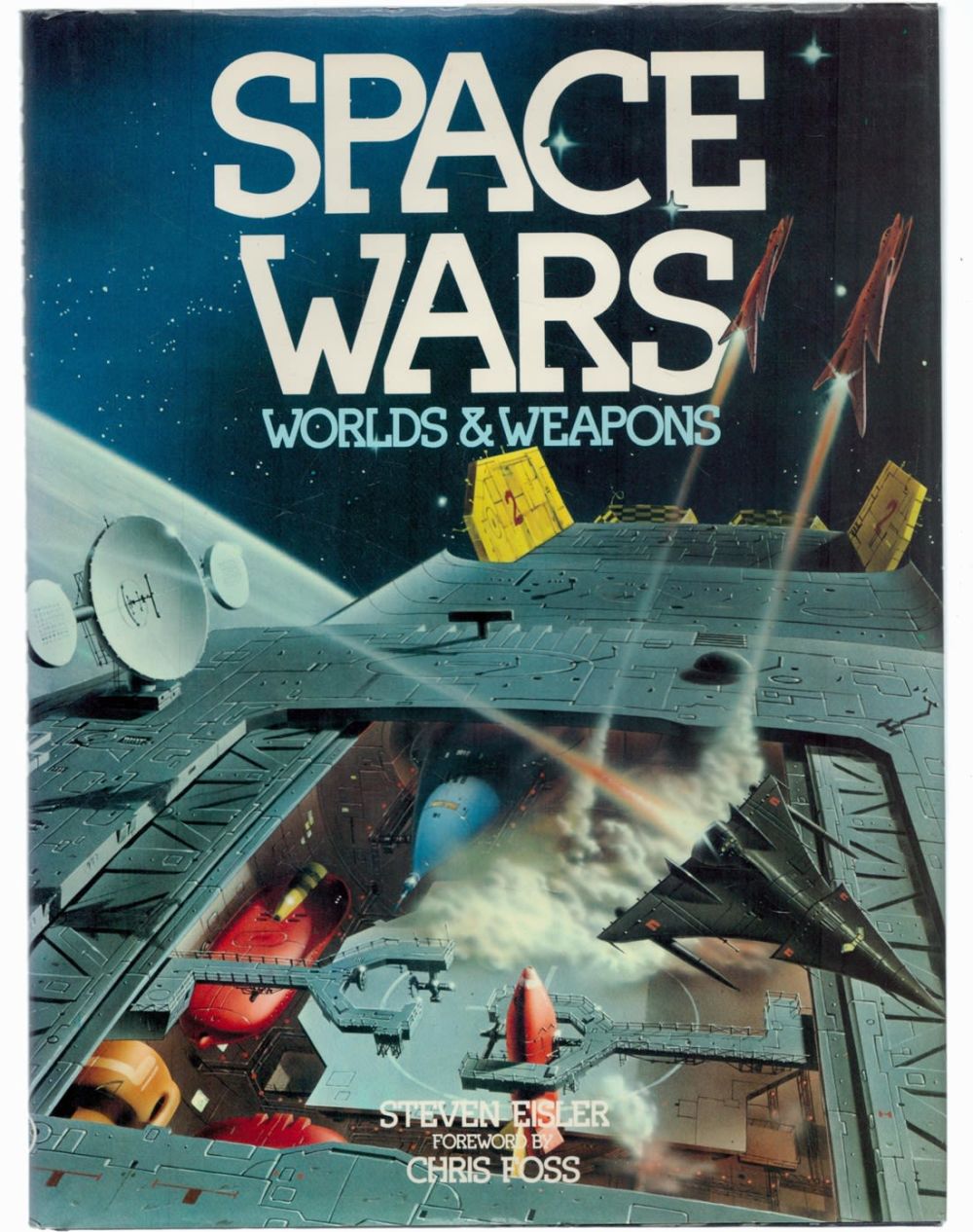 Lot 220: Space Wars Worlds and Weapons by Steven Eisler...