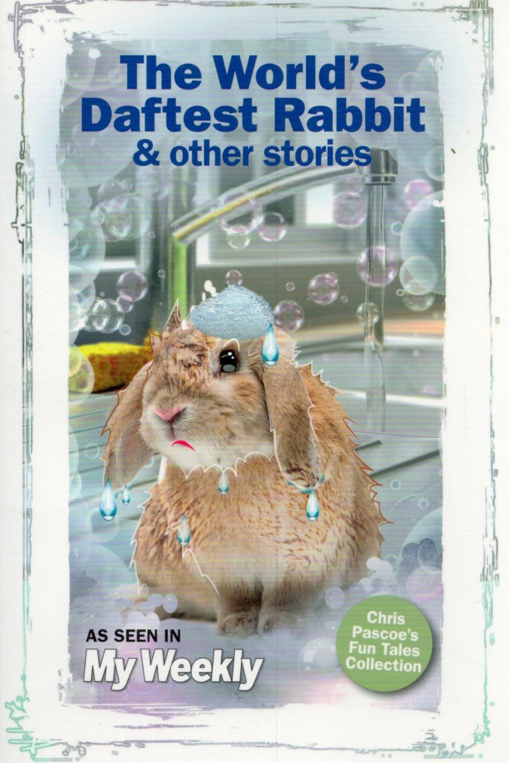 Lot 282: The Worlds Daftest Rabbit and Other Stories. Chris...