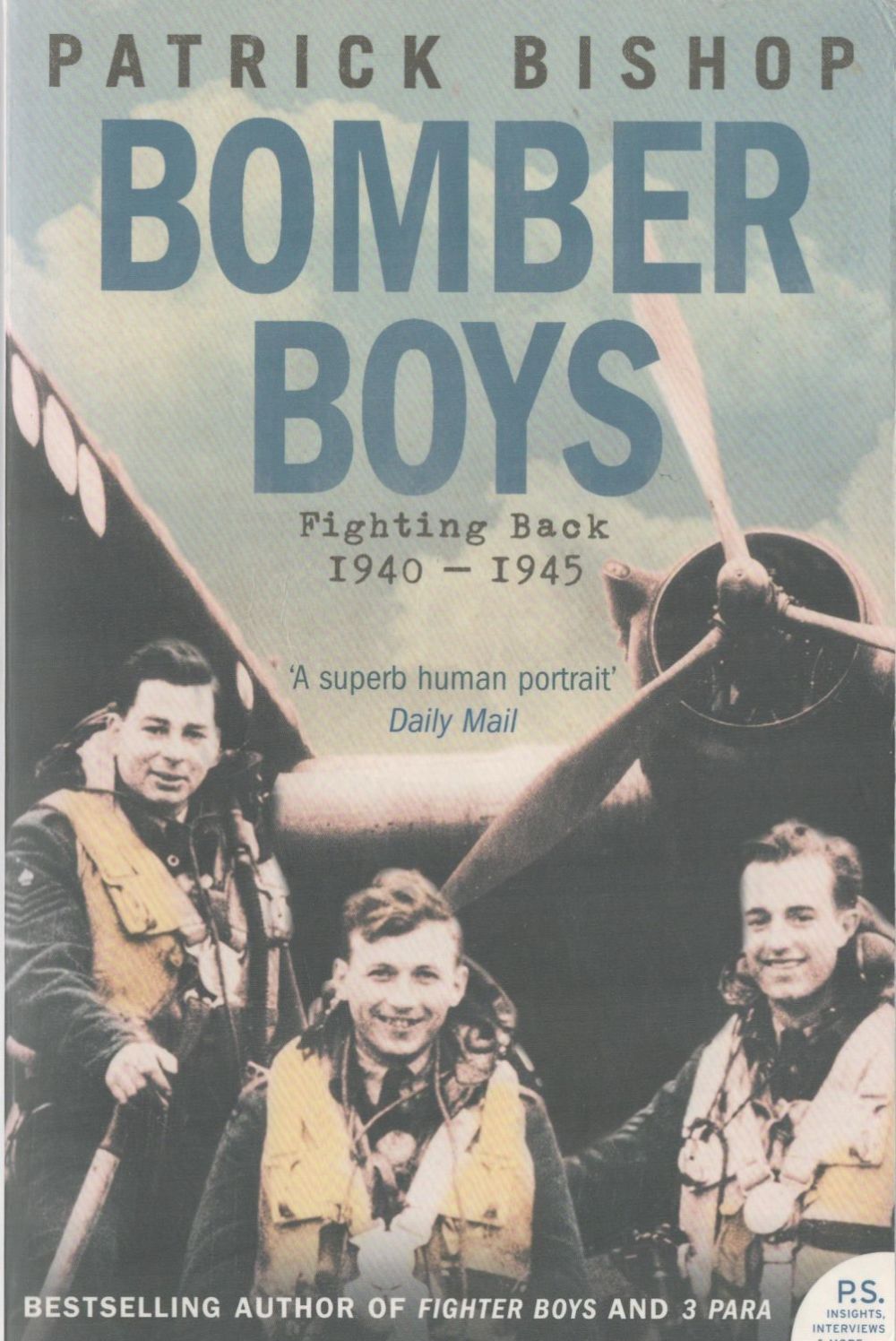 Lot 533: Patrick Bishop Paperback Book titled Bomber Boys- Fighting...