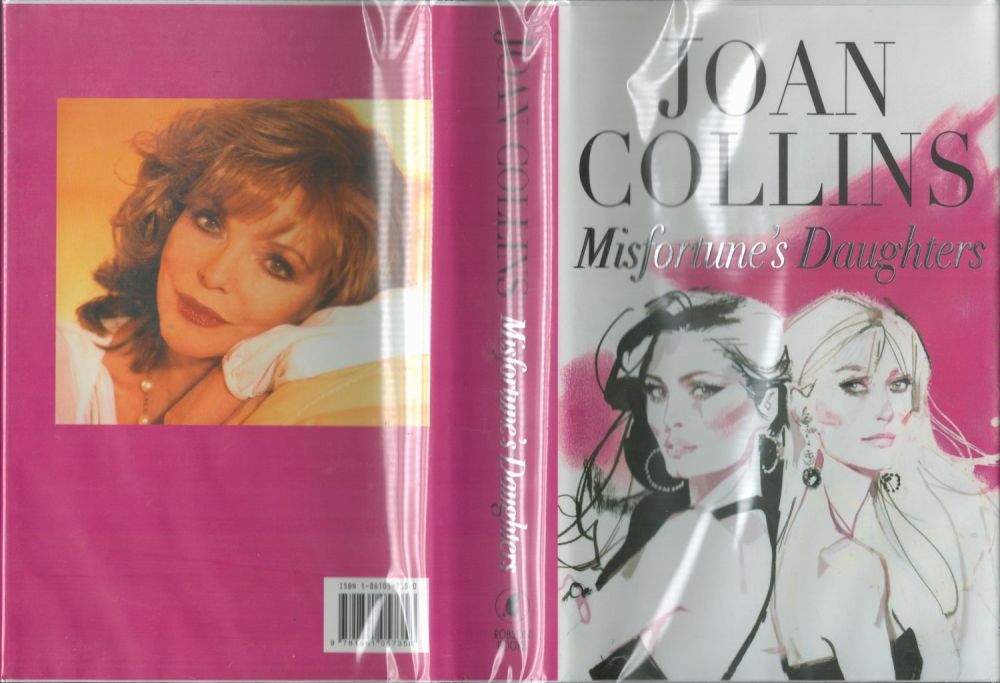 Lot 442: Joan Collins signed Hardback book titled Misfortunes Daughters...