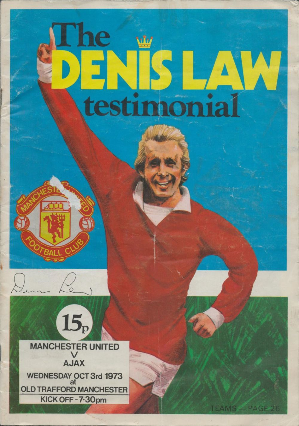 Lot 291: The Denis Law testimonial Manchester United V Ajax...