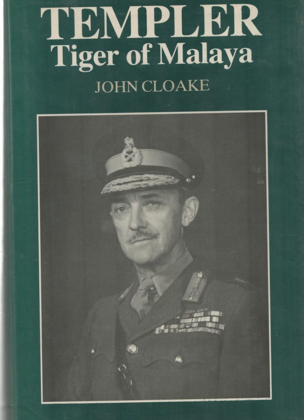 Lot 660: Templer Tiger of Mayaya by John Cloake. Hardback...