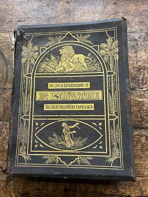 The Life & Explorations of Dr. Livingstone: The Great Missionary Traveller. It is a 