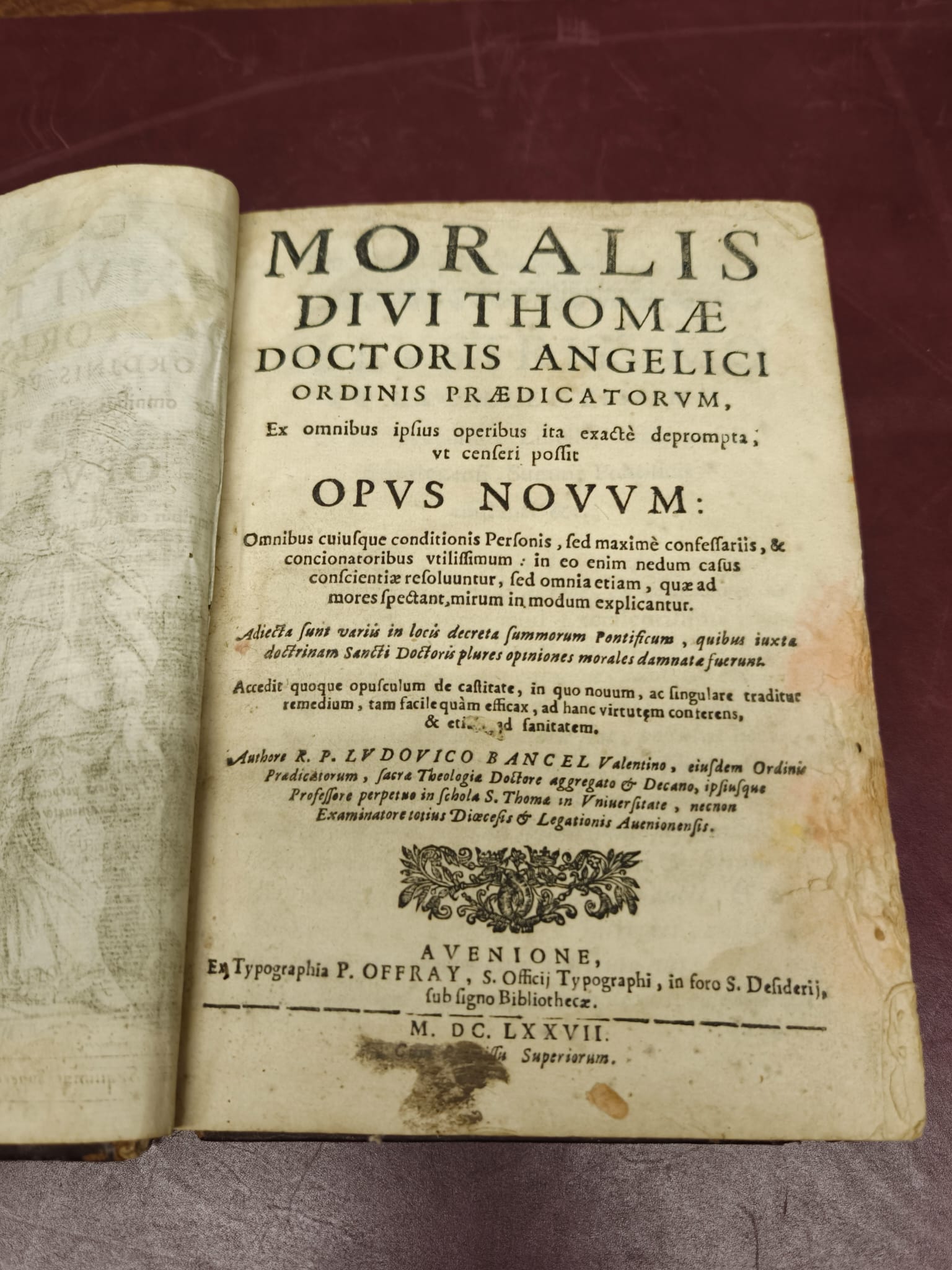 Bancel, Ludovico. Moralis Divi Thomae Doctoris Angelici. Volume 1. P. Offray, 1677.