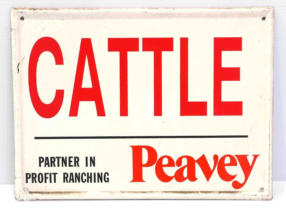 Peavey Cattle sign. 16"x12" SST Peavey Cattle sign, marked G-106 - Very Good 
Condition: Very Good